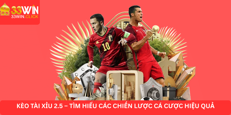 Kèo Tài Xỉu 2.5